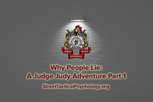 Why People Lie: A Judge Judy Adventure Part 1