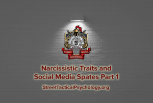 Narcissistic Traits and Social Media Spates Part 1